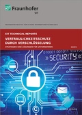 Cover: Vertraulichkeitsschutz durch Verschl&uuml;sselung - Fraunhofer Verlag