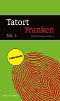 Cover: Tatort Franken 1 - ars vivendi