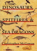 Cover: Dinosaurs, Spitfires, and Sea Dragons - Harvard University Press