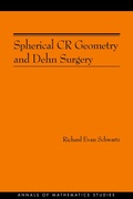 Cover: Spherical CR Geometry and Dehn Surgery - Princeton University Press