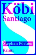 Cover: K&ouml;bi Santiago - Edition Aisatore