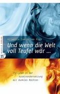 Cover: Und wenn die Welt voll Teufel w&auml;r ... - Neufeld Verlag