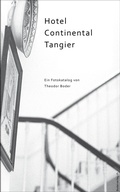 Cover: Hotel Continental Tangier - Theodor Boder Verlag