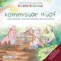Cover: Kommissar H&uuml;pf und andere tierisch sch&ouml;ne Geschichten - In Farbe und Bunt Verlag