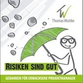 Cover: Risiken sind gut - Gita GmbH