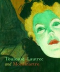 Cover: Toulouse-Lautrec and Montmartre - Princeton University Press