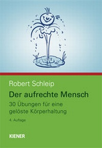 Abbildung von: Der aufrechte Mensch - KIENER Verlag