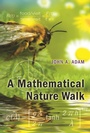 Cover: A Mathematical Nature Walk - Princeton University Press