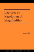 Cover: Lectures on Resolution of Singularities - Princeton University Press