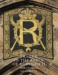 Enlarge image Cover: Prague in the Reign of Rudolph II - Karolinum,Nakladatelstvi Univerzity Karlovy,Czech Republic