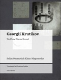Cover: Georgii Krutikov - The Flying City and Beyond - Editorial Tenov S.L.