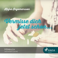 Abbildung von: Vermisse dich jetzt schon - Lindhardt og Ringhof Forlag