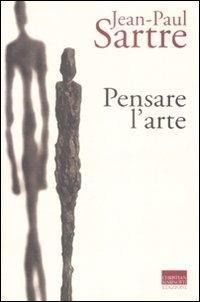 Abbildung von: Pensare l'arte - Sartriana;Marinotti