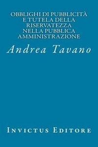 Abbildung von: Obblighi Di Pubblicit? E Tutela Della Riservatezza Nella Pubblica Amministrazion - Invictus Editore