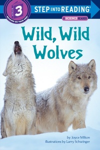 Enlarge image Cover: Wild, Wild Wolves - Random House Books for Young Readers