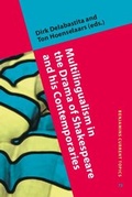 Cover: Multilingualism in the Drama of Shakespeare and his Contemporaries - John Benjamins Publishing Company