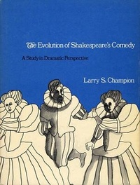 Enlarge image Cover: The Evolution of Shakespeare's Comedy - Harvard University Press