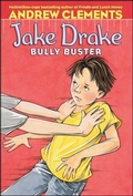 Cover: Jake Drake, Bully Buster - Atheneum Books for Young Readers