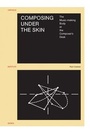 Cover: Composing under the Skin - Leuven University Press