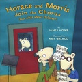Cover: Horace and Morris Join the Chorus (But What about Dolores?) - Atheneum Books for Young Readers