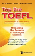 Cover: Top The Toefl: Unlocking The Secrets Of Ivy League Students - World Scientific Publishing Co Pte Ltd