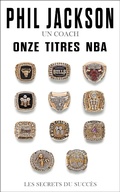 Cover: Phil Jackson - Un Coach, Onze Titres NBA - Talent Sport