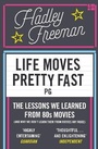 Cover: Life Moves Pretty Fast - Fourth Estate Ltd