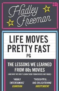 Enlarge image Cover: Life Moves Pretty Fast - Fourth Estate Ltd