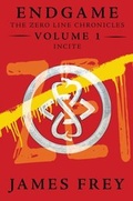 Cover: Endgame: The Zero Line Chronicles Volume 1: Incite - HarperCollins