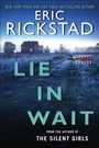 Cover: Lie In Wait - William Morrow Paperbacks