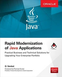 Abbildung von: Rapid Modernization of Java Applications: Practical Business and Technical Solutions for Upgrading Your Enterprise Portfolio - McGraw Hill LLC
