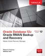 Cover: Oracle Database 12c Oracle RMAN Backup and Recovery - McGraw-Hill Education