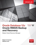 Cover: Oracle Database 12c Oracle RMAN Backup and Recovery - McGraw-Hill Education