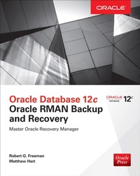 Abbildung von: Oracle Database 12c Oracle RMAN Backup and Recovery - McGraw-Hill Education