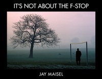 Abbildung von: It's Not About the F-Stop - New Riders