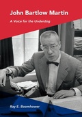 Cover: John Bartlow Martin - Indiana University Press
