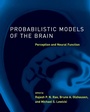 Cover: Probabilistic Models of the Brain - Bradford Books