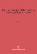 Bild: The Beginnings of the English Newspaper, 1620-1660 - Harvard University Press