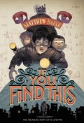 Cover: If You Find This - Little, Brown Books for Young Readers