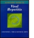 Cover: Clinician's Guide to Viral Hepatitis - Hodder Arnold