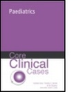 Cover: Core Clinical Cases in Paediatrics - Hodder Arnold