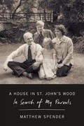 Cover: A House in St John's Wood - Farrar, Straus and Giroux