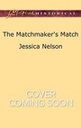 Cover: The Matchmaker's Match - Love Inspired Historical