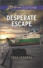 Cover: Desperate Escape - Love Inspired Suspense