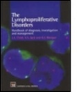 Cover: The Lymphoproliferative Disorders - Hodder Arnold
