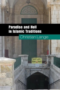 Abbildung von: Paradise and Hell in Islamic Traditions - Cambridge University Press