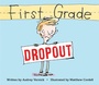 Cover: First Grade Dropout - Clarion Books
