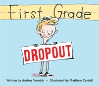 Enlarge image Cover: First Grade Dropout - Clarion Books