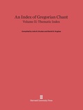 Cover: An Index of Gregorian Chant, Volume II - Harvard University Press