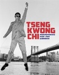 Cover: Tseng Kwong Chi: Performing for the Camera - Grey Art Gallery, New York University